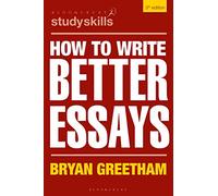 Bryan Greetham How to Write Better Essays (Tascabile) Bloomsbury Study Skills