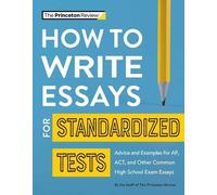 How to Write Essays for Standardized Tests (Tascabile) College Test Preparation