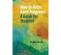 How to Write Good Programs: A Guide for Students