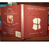 How to Write Love Letters