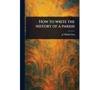 How to Write the History of a Parish