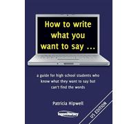 How to Write What You Want to Say (Tascabile)