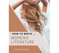 How To Write ... Women's Literature
