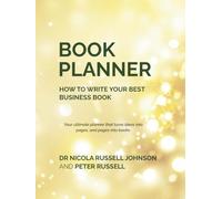 HOW TO WRITE YOUR BEST BUSINESS BOOK - BOOK PLANNER