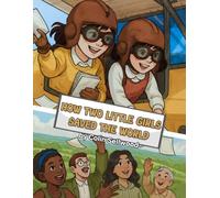 How Two Little Girls Saved the World