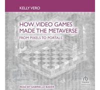 How Video Games Made the Metaverse: From Pixels to Portals