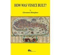 How was Venice built?
