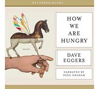 How We Are Hungry