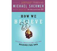 Michael Shermer How We Believe (Tascabile)