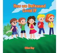How we Defeated Covid 19