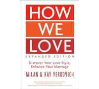 Milan Yerkovich How We Love: Discover your Love Style, Enhance your (Tascabile)