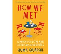 How We Met: A Memoir of Love and Other Misadventures, 'Will add sunshine to your year'. Stylist, best non-fiction 2021
