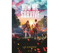 How We Survive