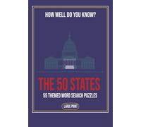 How Well Do You Know the 50 States?: A Large Print U.S. Word Search Book Featuring States, Capitals, Regions & Famous Places