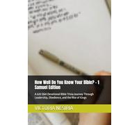 How Well Do You Know Your Bible? - 1 Samuel Edition: A 620 Q&A Devotional Bible Trivia Journey Through Leadership, Obedience, and the Rise of Kings
