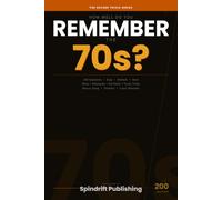 How Well Do You Remember the 70s?: 200 Trivia Questions on Disco, Watergate, Pet Rocks, Funky Times & More - The Decade Trivia Series