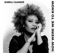 Emeli Sandé How Were We to Know (CD) Bonus Tracks Album