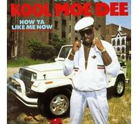 How Ya Like Me Now by Kool Moe Dee (1989-02-06)