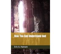 How You Can Understand God