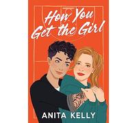 Anita Kelly How You Get the Girl (Tascabile) Nashville Love