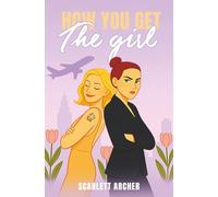 How You Get The Girl
