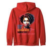 How You Gonna Win Ain't Right Within Frase Empowerment Donna Felpa con Cappuccio
