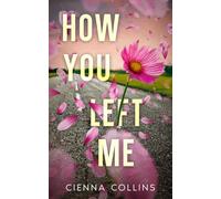 How You Left Me: 1