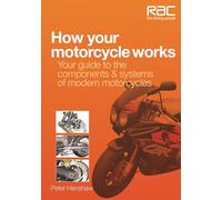 Peter Henshaw How Your Motorcycle Works (Tascabile) RAC Handbook