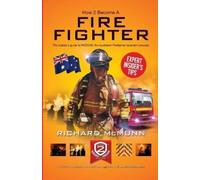 How2become How to Become an Australian Firefighter (Tascabile)