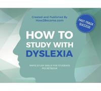 How2Become How to Study with Dyslexia Pocketbook (Tascabile)