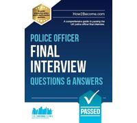 How2Become Police Officer Final Interview Questions and Answers (Tascabile)