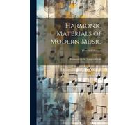 Howard 1896-198 Harmonic Materials of Modern Music; Resources (Copertina rigida)