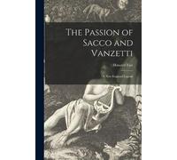 Fast Howard 1914- Passion Of Sacco & Vanzetti BOOK NUOVO