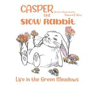 Howard A Bose Casper the Slow Rabbit (Tascabile) Casper the Slow Rabbit