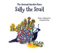 Howard A Bose Sally the Snail (Tascabile)
