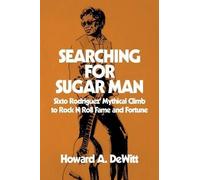 Howard A DeWitt Searching For Sugar Man (Tascabile)