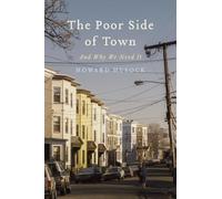 Howard A. Husock The Poor Side of Town (Copertina rigida)
