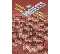 Howard A. Husock The Projects (Copertina rigida)