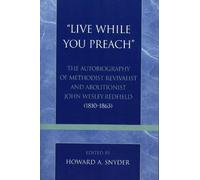 Howard A. Snyder 'Live While You Preach' (Tascabile)
