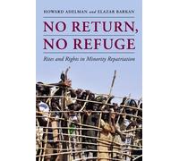 Howard Adelman Elazar Barkan No Return, No Refuge (Copertina rigida)