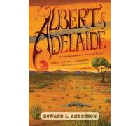 Howard Anderson Albert of Adelaide (Tascabile)