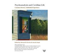 Howard B. Levine Psychoanalysis and Covidian Life (Tascabile)