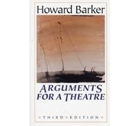 Howard Barker Arguments for a Theatre (Tascabile)