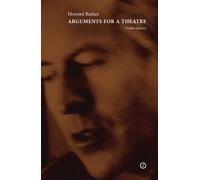 Howard Barker Arguments for a Theatre (Tascabile)