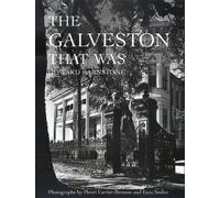 Howard Barnstone The Galveston That Was (Tascabile)