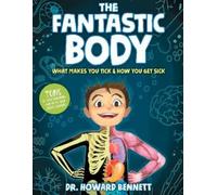 Howard Bennett The Fantastic Body (Copertina rigida)