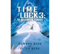 Howard Berk Peter Berk TimeLock 3: The Millennium Paradox (Tascabile)