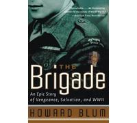 Howard Blum Inc Hardscrabble Entertainment The Brigade (Tascabile)