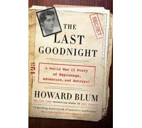 Howard Blum The Last Goodnight (Copertina rigida)