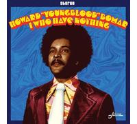 Howard Bomar I Who Have Nothing (Vinyl LP) 12" Album